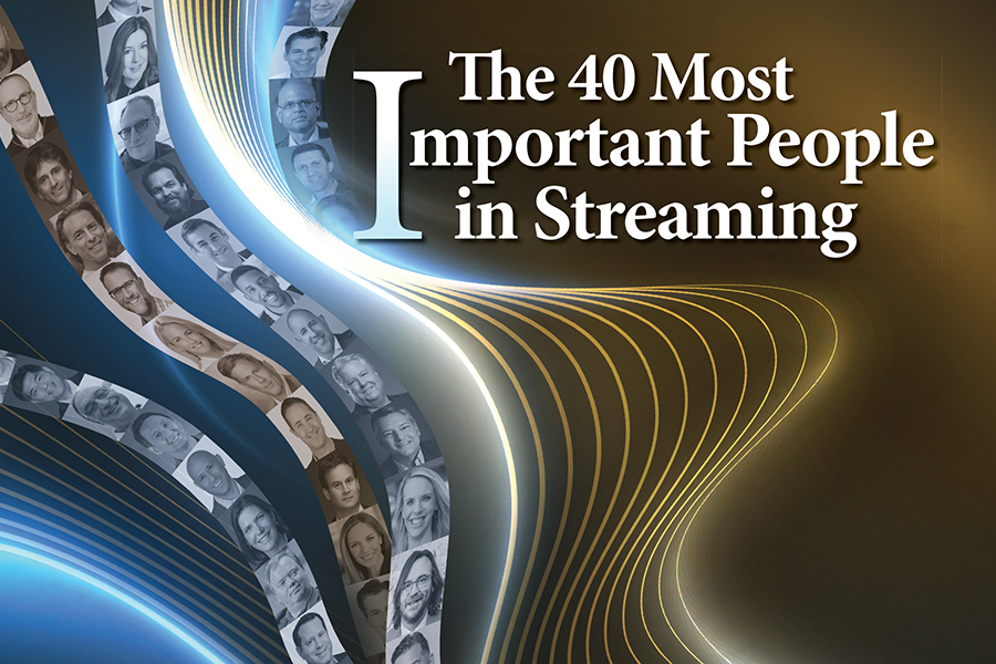 The 40 Most Important People in Streaming 2022