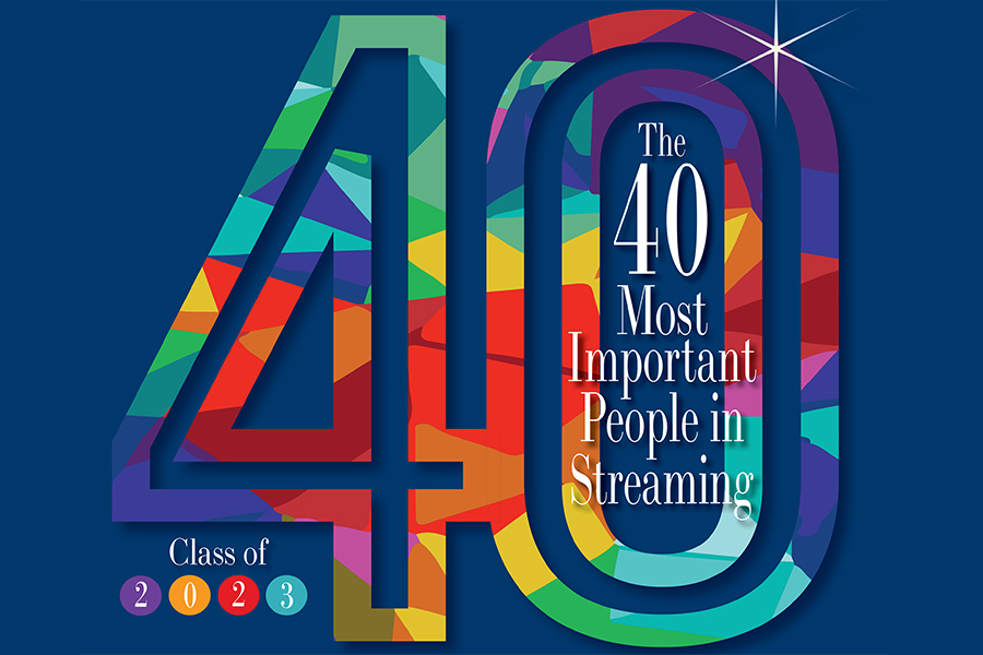 The 40 Most Important People in Streaming 2023