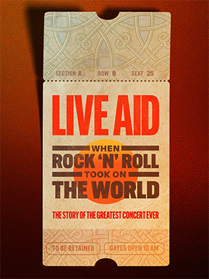 Live Aid: When Rock ‘n’ Roll Took on the World