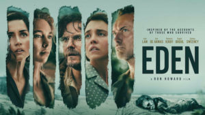 Ron Howard's 'Eden' Available for Premium Digital Rental and Sale